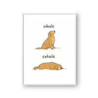 Inhale Exhale Funny Custom Pet Portrait