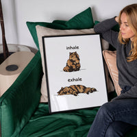 Inhale Exhale Funny Custom Pet Portrait