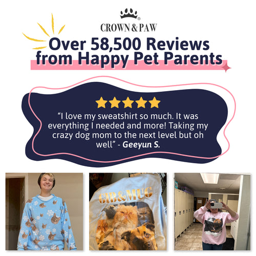 Over 58,500 reviews from happy pet parents: a five-star review of a Crown & Paw custom pet sweatshirt