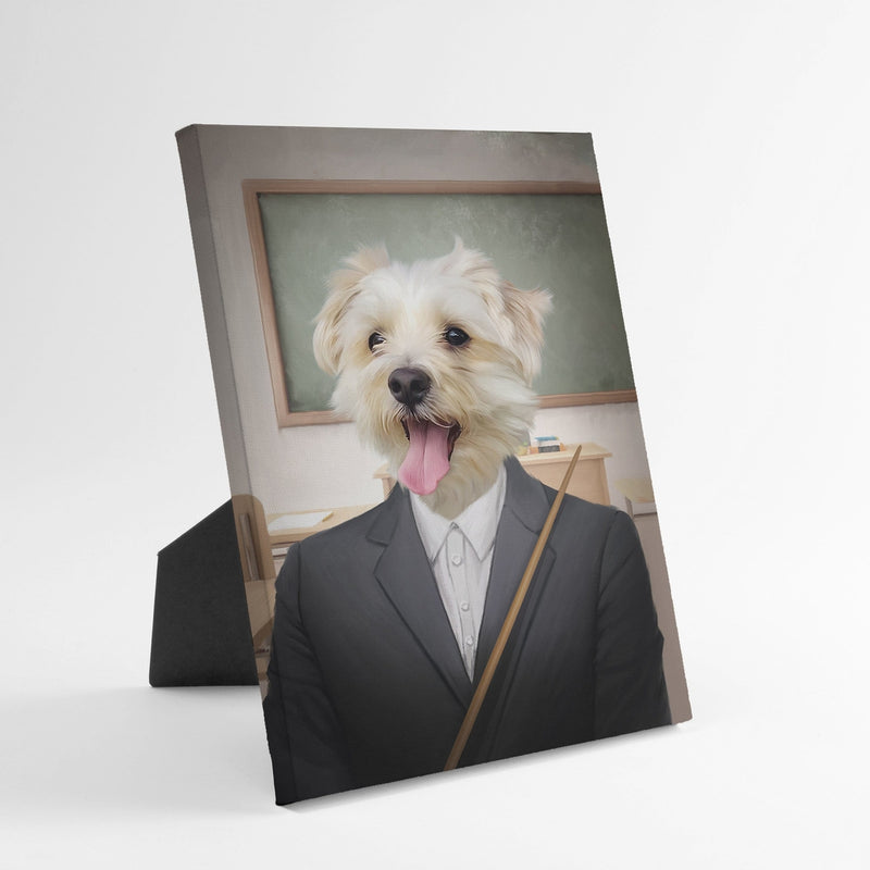 The Teacher - Custom Standing Canvas